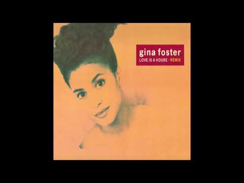Gina Foster - Love Is A House (Remix) 1989 Deconstruction Records