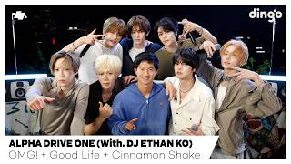 Download lagu ALPHA DRIVE ONE (With. DJ ETHAN KO) ー OMG!   Good Life   Cinnamon Shakeㅣdingo Liveㅣdingo Music mp3