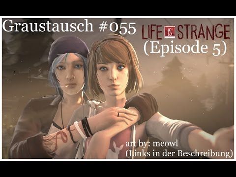 Graustausch #055: Life is Strange Episode 5 Polarized [german / deutsch / GraumEntertainment]