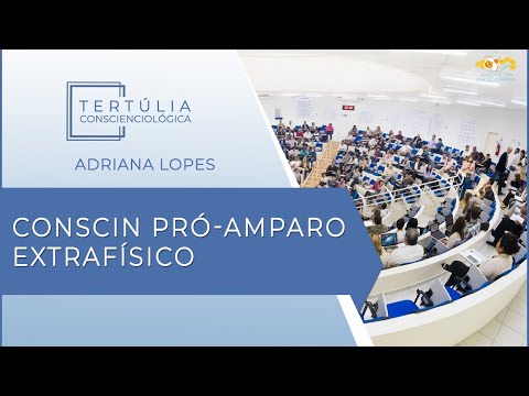 Tertúlia Conscienciologia 6039 - Conscin Pró-Amparo Extrafísico (Amparologia)