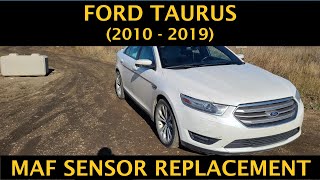 Ford Taurus - MASS AIR FLOW (MAF) SENSOR REMOVAL / REPLACEMENT (2010 - 2019) P0101