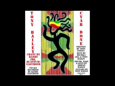 Tony Bailey Krosfyah Feat Mr Quantum- CYAN DONE (CROP OVER 2017)