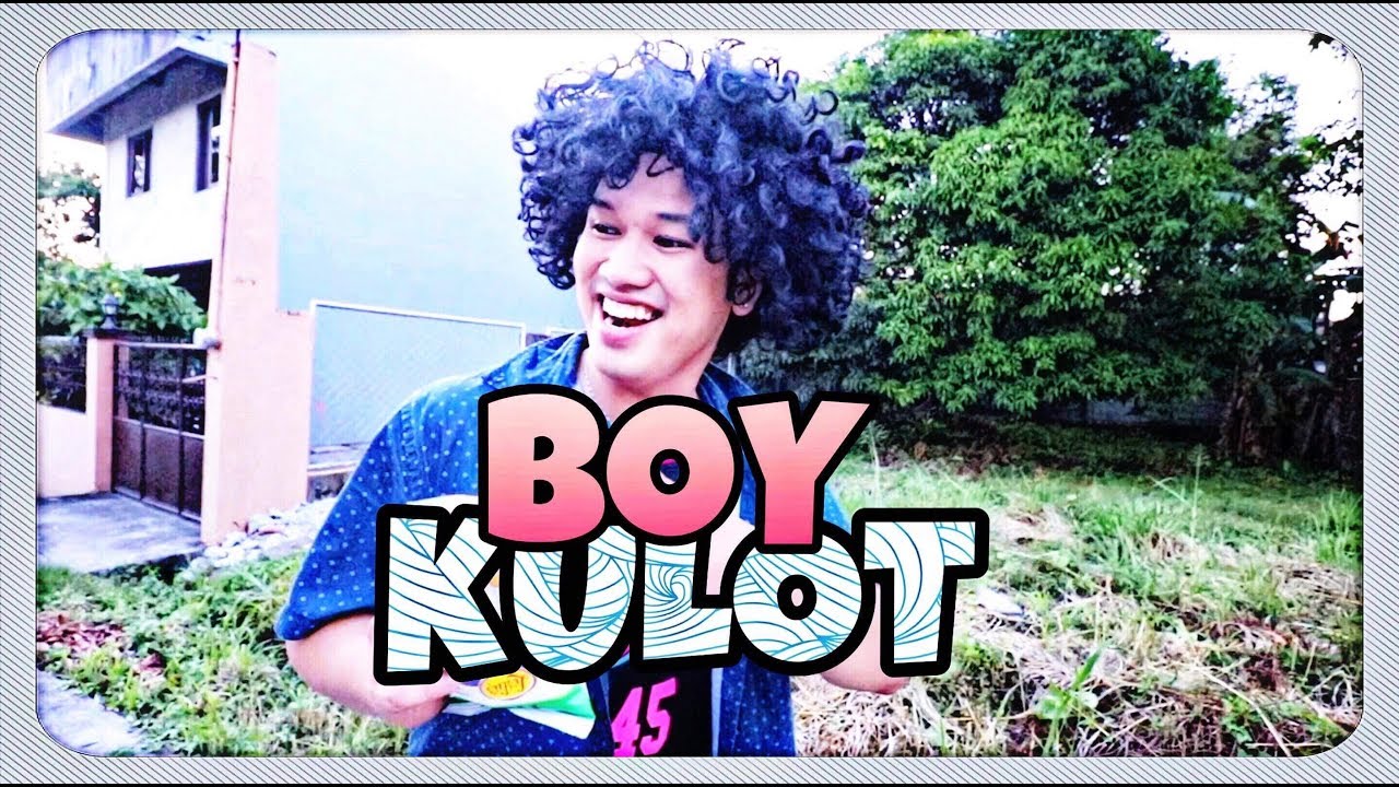 BOY KULOT!