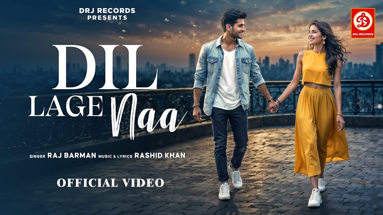 Dil Lage Naa Lyrics | Raj Barman