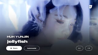 Download lagu HUH YUNJIN – 해파리 (jellyfish) | Instrumental mp3
