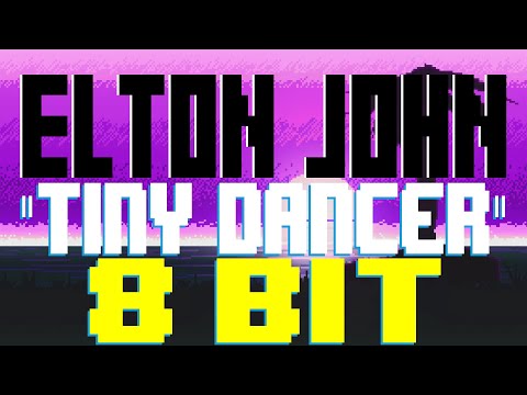Tiny Dancer [8 Bit Tribute to Elton John] - 8 Bit Universe
