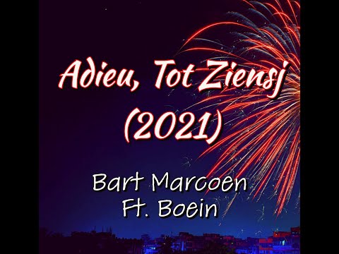 Adieu, Tot Ziensj (2021) - Bart Marcoen Ft. Boein