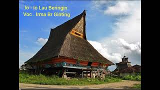 Download lagu Lagu Karo Lama || Io - Io Lau Beringin Voc . Irma Br Ginting mp3
