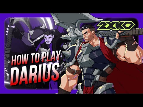 2XKO | The Ultimate Darius Beginner Guide