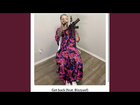 Get back (feat. Bizzy asf)
