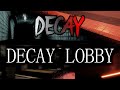Official Piggy Soundtrack Decay Chapter Decay Lobby