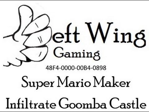 Super Mario Maker: Infiltrate Goomba Castle