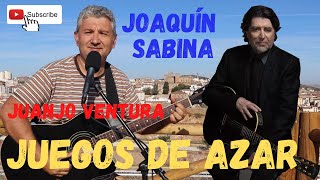 Juegos de Azar, Joaquín Sabina