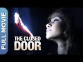 The Closed Door Full Movie HD Hindi Horror Film Pooja Nayak Purnima Rao Pooja Soni Shekhar