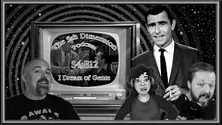 The 5th Dimension (A Twilight Zone Podcast) S4:E12 - I Dream of Genie.