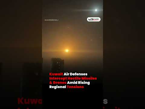Kuwait Air Defenses Intercept Missiles and Drones