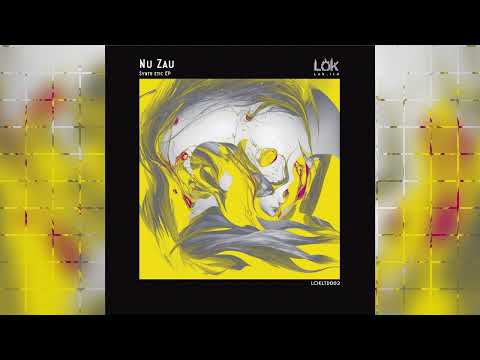 Nu Zau - Synthetic [LOKLTD002]