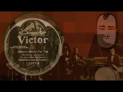 Paul Whiteman Orch. -  Alabamy Bound (1924)