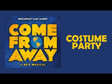 Costume Party — Come From Away (Lyric Video) [OBC]