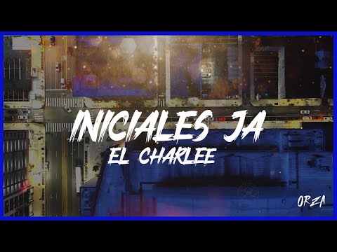Iniciales JA x El Charlee (Video Lyric).