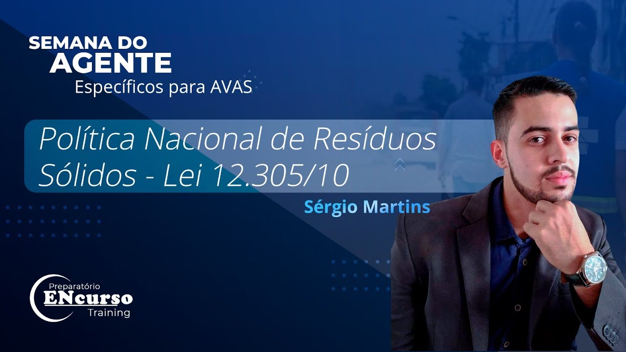 🟠⚫ 📹 Política Nacional de Resíduos Sólidos Lei 12.305/10 - Prof. Sergio Martins ⚫🟠