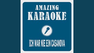 Ich war nie ein Casanova (Karaoke Version) (Originally Performed By Marc Pircher)