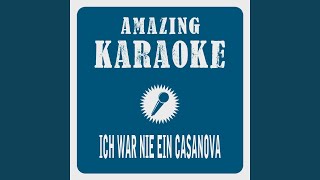 Ich war nie ein Casanova (Karaoke Version) (Originally Performed By Marc Pircher)