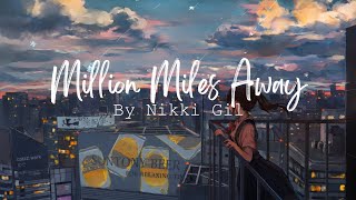 Million Miles Away By Nikki Gil