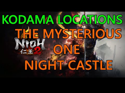 Nioh 2: The Mysterious One Night Castle Kodama Locations