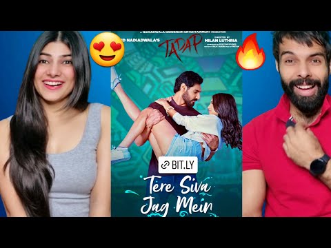 Tadap: Tere Siva Jag Mein Song Reaction | Ahan Shetty, Tara Sutaria | Pritam, Shilpa Rao, Darshan R