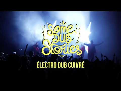 Teaser Some Dub Stories 2024 - Électro Dub Cuivré