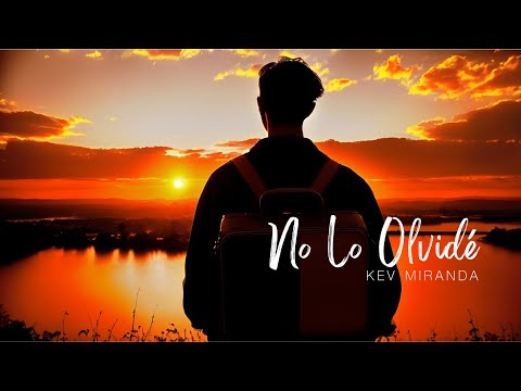 No Lo Olvidé - Kev Miranda (Visualizer)