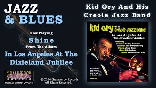Kid Ory And His Creole Jazz Band - Shine