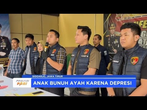 POLRESTA SIDOARJO ANAK BUNUH AYAH KARENA DEPRESI