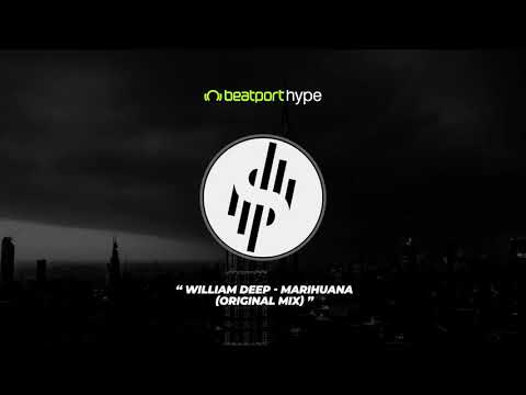 William Deep - Marihuana (Original Mix)