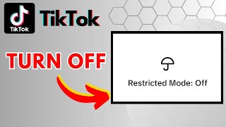 How to Remove (Disable) Restricted Mode On TikTok