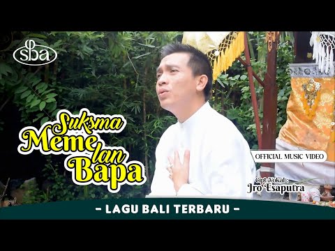SUKSMA MEME LAN BAPA - Official Music Video @PasramanAmertha