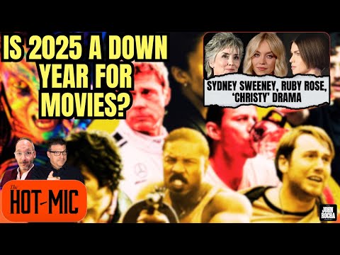 Sydney Sweeney vs Ruby Rose Over 'CHRISTY', Is 2025 a Down Year for Movies? | THE HOT MIC