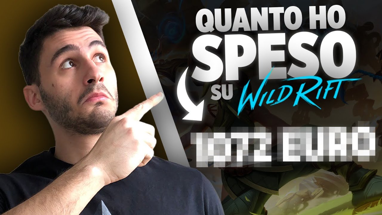 QUANTO HO SPESO SU WILDRIFT+CONSIDERAZIONI FUTURO P&E!