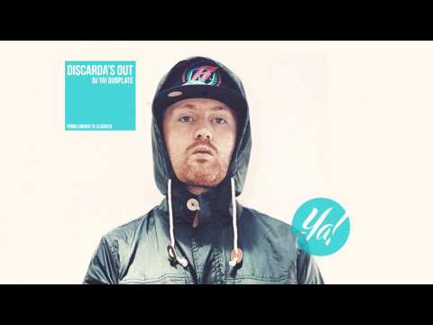 Discarda's Out (Dj YA! Dubplate)