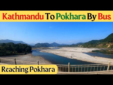 Chegando a Pokhara II Katmandu para Pokhara Bus Journey II Explorando Nepal II Hindi