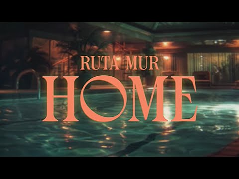 Ruta MUR - Home (Official Lyric Video)