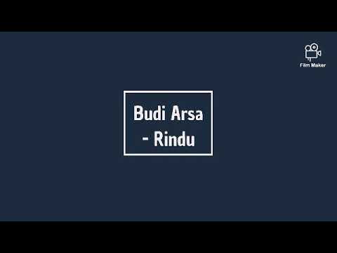 Budi Arsa - Rindu (lirik)