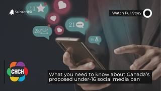 What you need to know about Canada’s proposed under-16 social media ban