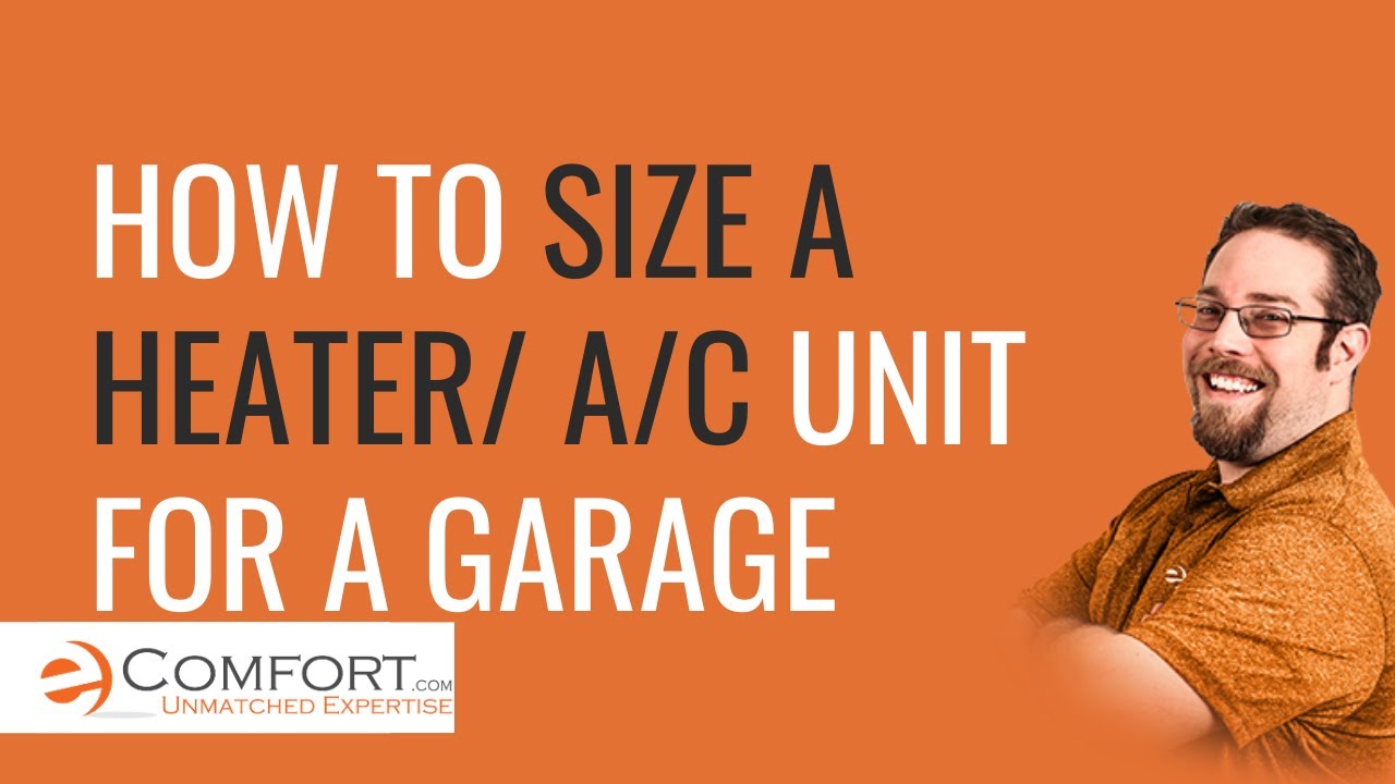 How to Size a Garage Unit Heater - Sizing Calculator