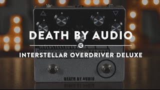 Video thumbnail for Death by Audio Interstellar Overdriver Deluxe | Reverb Demo Video by Reverb