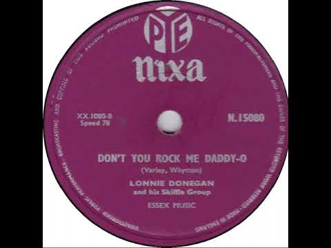 UK New Entry 1957 (6) Lonnie Donegan & His Skiffle Group - Don't You Rock Me Daddy-O