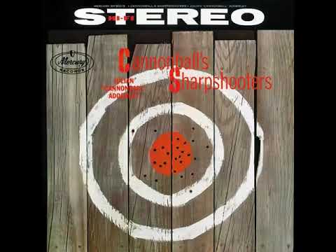 Julian "̲C̲a̲nnonball"̲ ̲A̲d̲derley – C̲a̲n̲n̲o̲n̲b̲a̲l̲l̲'̲s̲ S̲h̲a̲r̲p̲s̲h̲o̲o̲t̲e̲r̲s̲ (19̲5̲8̲)