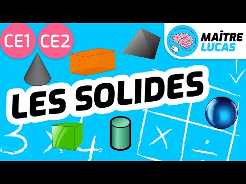Les solides CP - CE1 - CE2 - Cycle 2 - Maths - Mathématiques - Géométrie