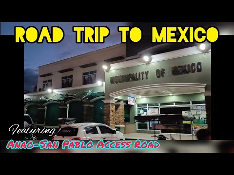 Road Trip to Mexico, featuring Anao-SanPablo Access Road
